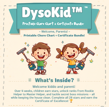 Load image into Gallery viewer, DysoKid™ - Printable Chore Chart + Certificate Bundle
